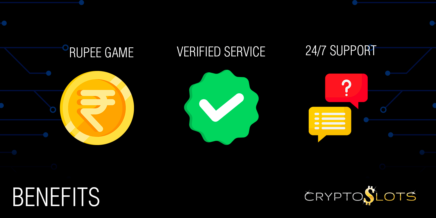 Cryptoslots Casino Benefits: 24/7 Support, Licence, game in Rupees